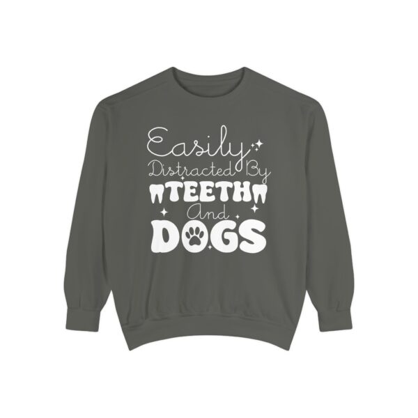 Easily Distracted by Teeth and Dogs Sweatshirt | Funny Gift for Dog Lovers - Image 2