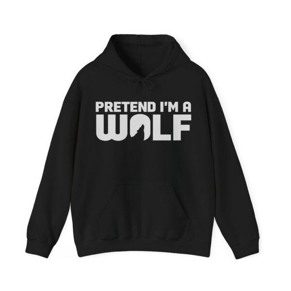 Pretend I'm a Wolf Hoodie, Funny Wolf Howling Moon