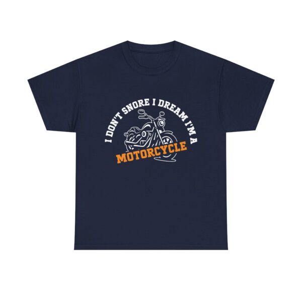 Funny Biker T-Shirt for Men Who Snore – I Don’t Snore I Dream I’m a Motorcycle Graphic Tee - Image 6