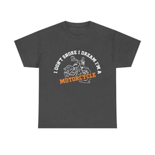Funny Biker T-Shirt for Men Who Snore – I Don’t Snore I Dream I’m a Motorcycle Graphic Tee - Image 5