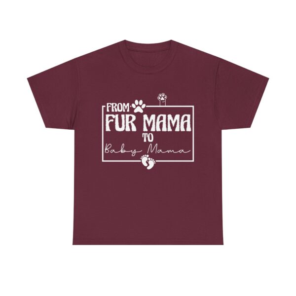 From Fur Mama to Baby Mama Unisex T-Shirt - Pregnancy Announcement Tee, Funny Pet Owner Gift - Image 3