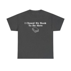T-shirt with white text that says 