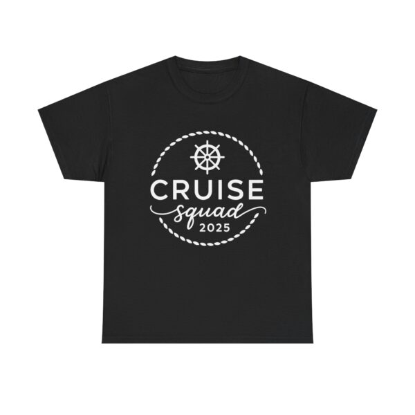 Cruise Squad 2025 Unisex T-Shirt – Nautical Vacation Group Tee for Matching Cruise Crew - Image 2