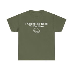 T-shirt with white text that says 