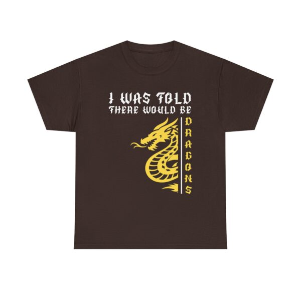 I Was Told There Would Be Dragons Unisex Tee, Fantasy Shirt, Dragon Lover Gift, Cool Graphic Tee - Image 3