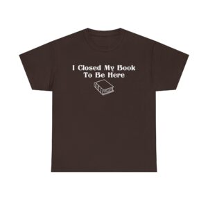 T-shirt with white text that says 