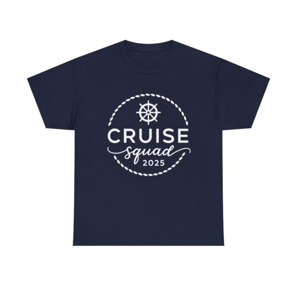 Cruise Squad 2025 Unisex T-Shirt – Nautical Vacation Group Tee for Matching Cruise Crew - Image 6