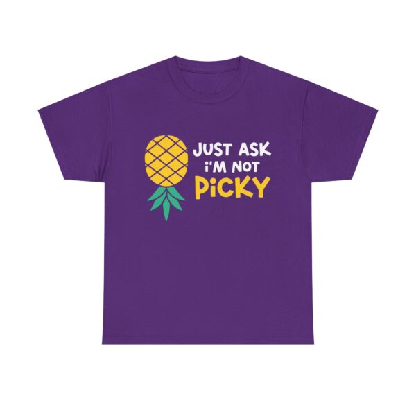 Cartoon pineapple with the funny quote "Just Ask I'm Not Picky"