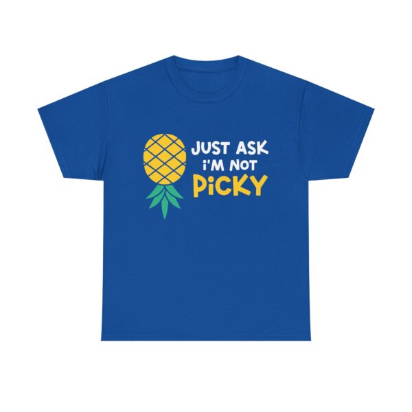 Cartoon pineapple with the funny quote "Just Ask I'm Not Picky"