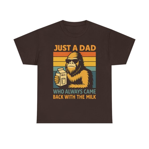 Just a Dad Who Always Came Back with the Milk – Funny Bigfoot T-Shirt for Dads - Image 2