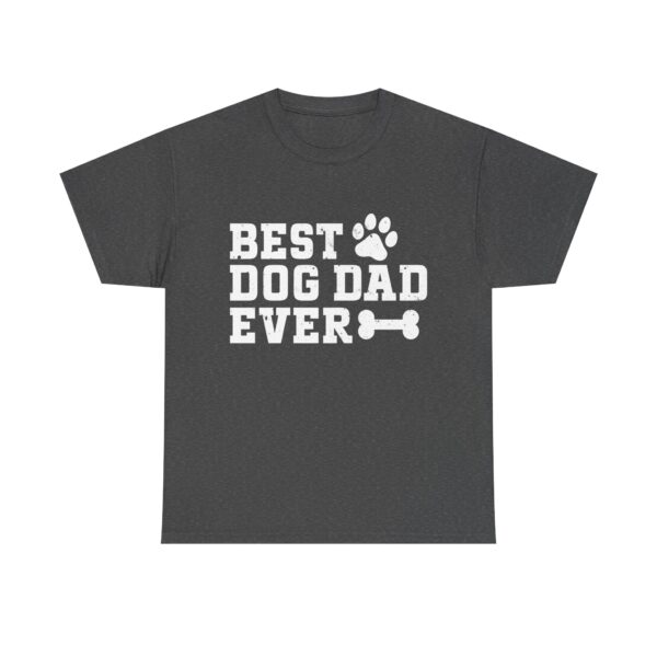 Best Dog Dad Ever T-Shirt – Funny Gift for Dog Lovers, Pet Owners & Fur Dads - Image 5