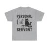 Funny cat t-shirt with “Personal Cat Servant” text and cute cat graphic