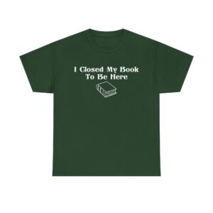 T-shirt with white text that says 