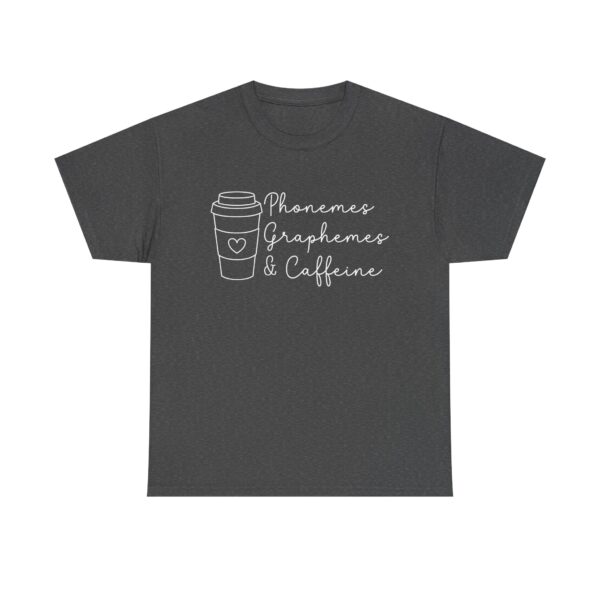 Teacher & Student Gift Tee – Phonemes, Graphemes, Caffeine Unisex T-shirt - Image 6
