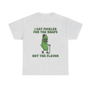 Funny pickle cartoon with quote on t-shirt.